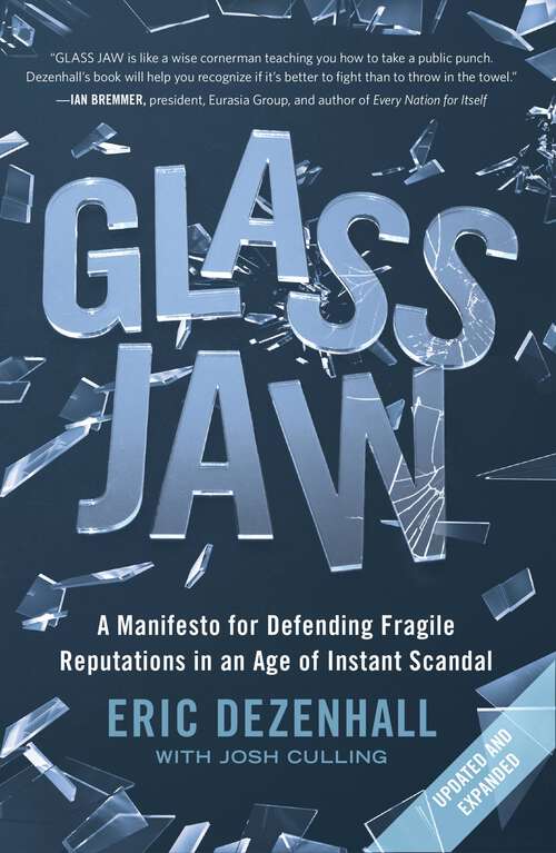 Book cover of Glass Jaw: A Manifesto For Defending Fragile Reputations In An Age Of Instant Scandal