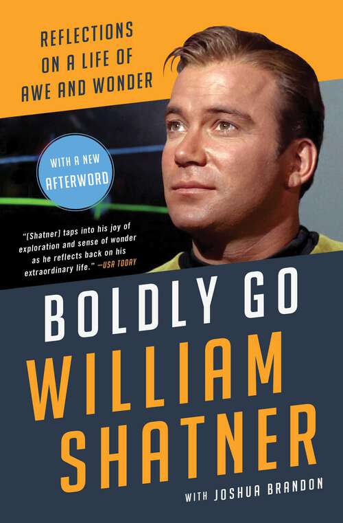 Book cover of Boldly Go: Reflections on a Life of Awe and Wonder