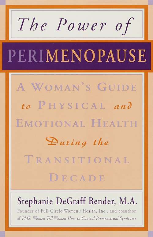 Book cover of Perimenopause - Preparing for the Change, Revised 2nd Edition: A Guide to the Early Stages of Menopause and Beyond