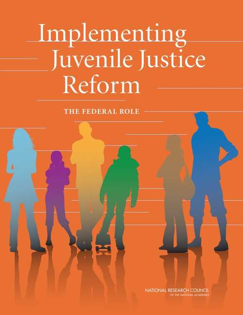 Book cover of Implementing Juvenile Justice Reform: The Federal Role