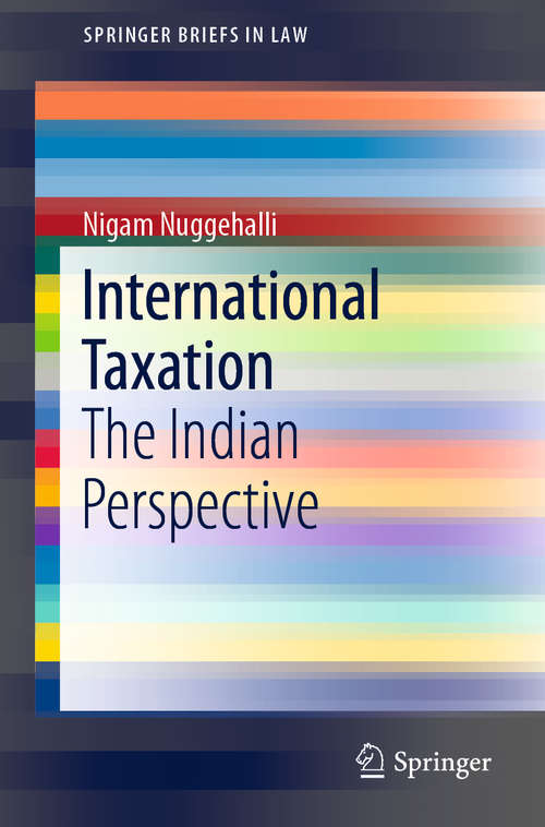 Book cover of International Taxation: The Indian Perspective (1st ed. 2020) (SpringerBriefs in Law)