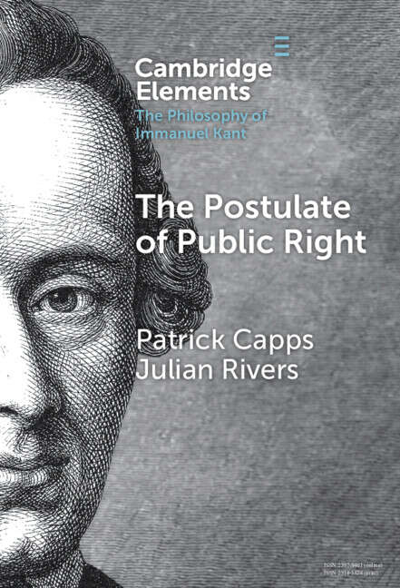 Book cover of The Postulate of Public Right (Elements in the Philosophy of Immanuel Kant)