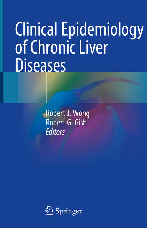 Book cover of Clinical Epidemiology of Chronic Liver Diseases (1st ed. 2019)