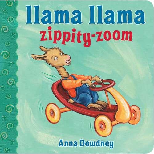 Book cover of Llama Llama Zippity-Zoom (Llama Llama)