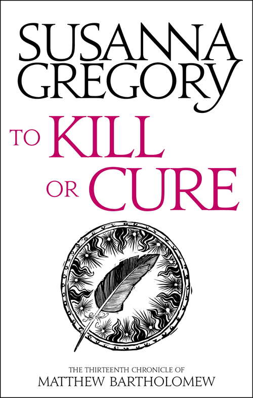 Book cover of To Kill or Cure: The Thirteenth Chronicle of Matthew Bartholomew (Matthew Bartholomew Chronicles #13)