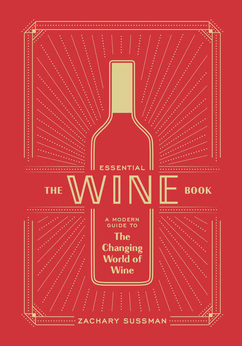 Book cover of The Essential Wine Book: A Modern Guide to the Changing World of Wine