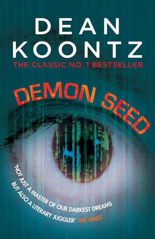 Book cover of Demon Seed: A novel of horror and complexity that grips the imagination