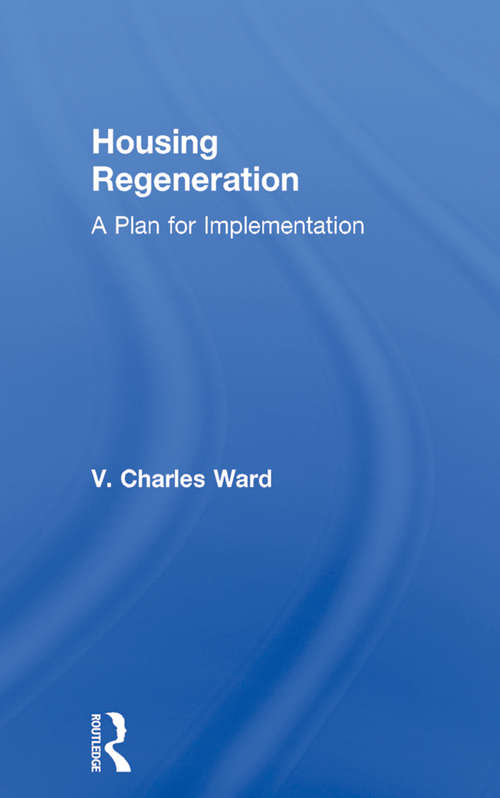 Book cover of Housing Regeneration: A Plan for Implementation