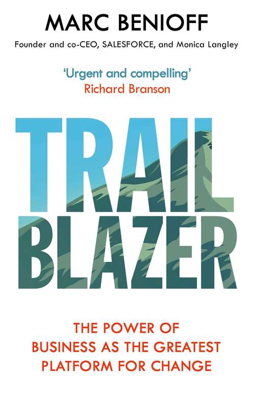 Book cover of Trailblazer: The Power of Business as the Greatest Platform for Change