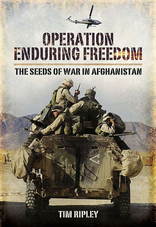 Book cover of Operation Enduring Freedom: The Seeds of War in Afghanistan