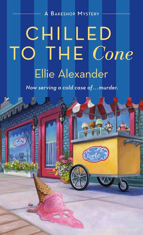 Book cover of Chilled to the Cone: A Bakeshop Mystery (A Bakeshop Mystery #12)