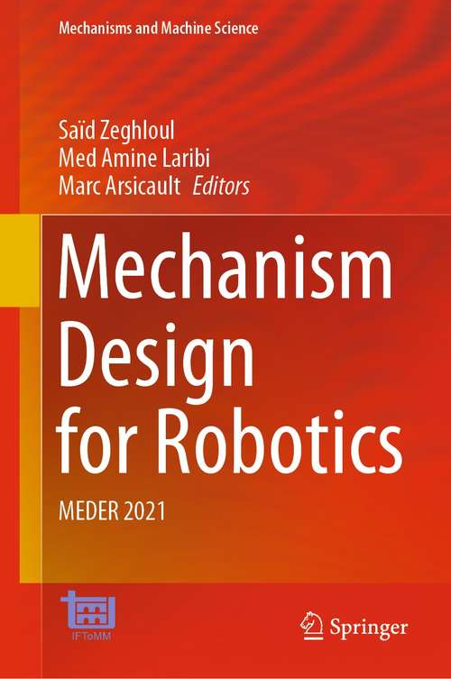 Book cover of Mechanism Design for Robotics: MEDER 2021 (1st ed. 2021) (Mechanisms and Machine Science #103)