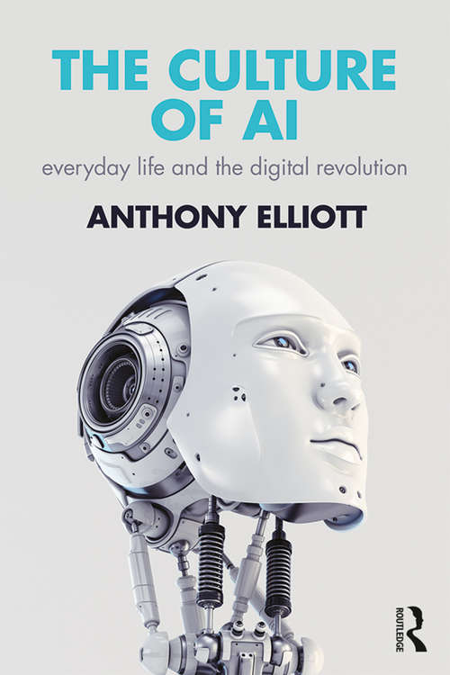 Book cover of The Culture of AI: Everyday Life and the Digital Revolution