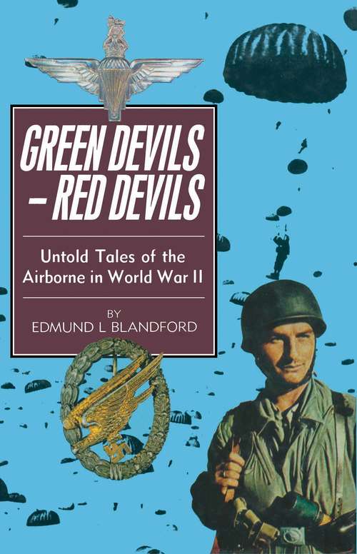 Book cover of Green Devils–Red Devils: Untold Tales of the Airborne in World War II