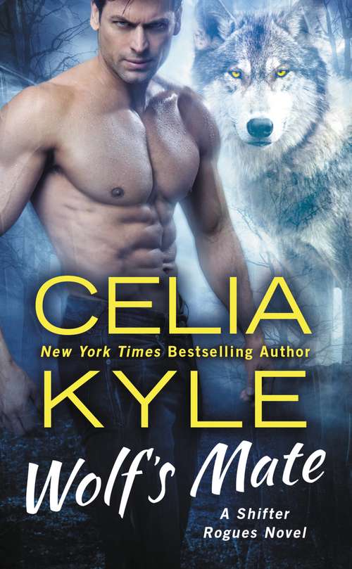 Book cover of Wolf's Mate: A Paranormal Shifter Romance (Shifter Rogues #1)