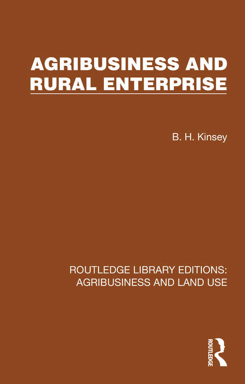 Book cover of Agribusiness and Rural Enterprise (Routledge Library Editions: Agribusiness and Land Use #25)