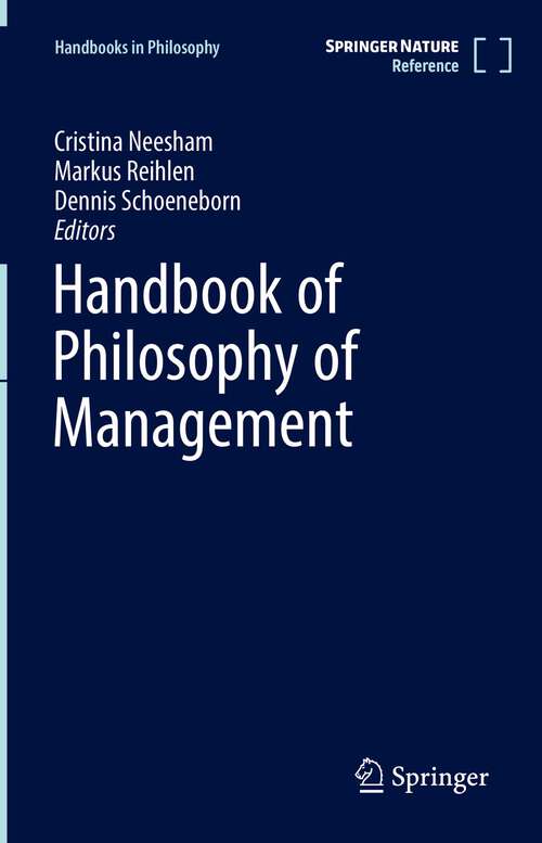 Book cover of Handbook of Philosophy of Management (1st ed. 2022) (Handbooks in Philosophy)