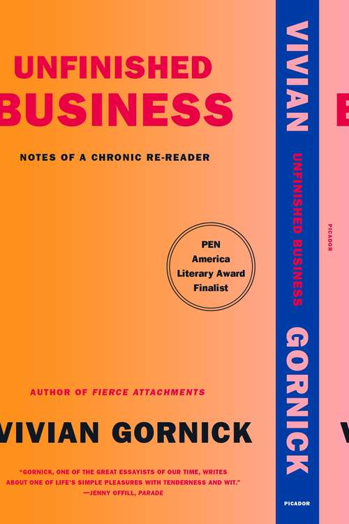 Book cover of Unfinished Business: Notes of a Chronic Re-reader