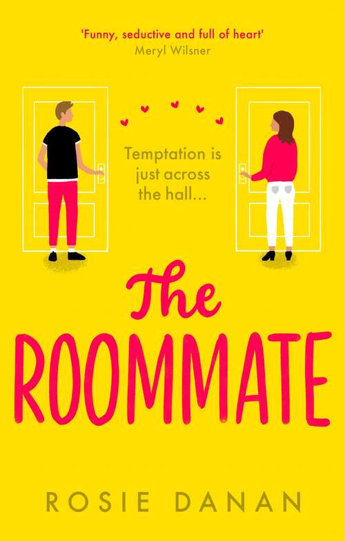 Book cover of The Roommate: the perfect feel-good sexy romcom for 2021