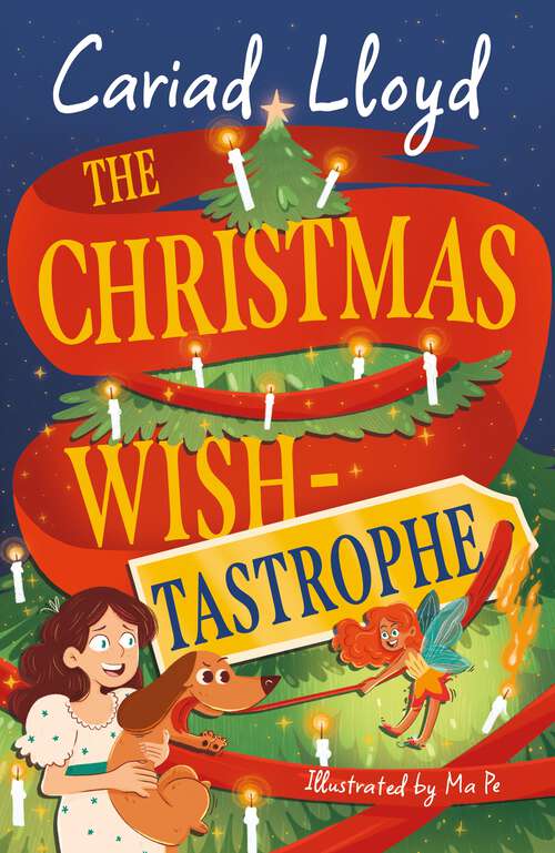 Book cover of The Christmas Wish-tastrophe: A magical festive adventure to entertain the whole family!