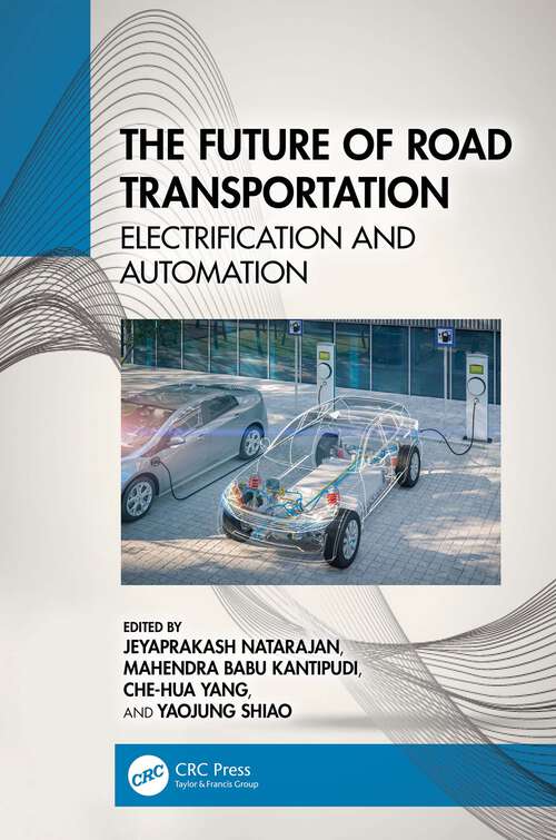 Book cover of The Future of Road Transportation: Electrification and Automation