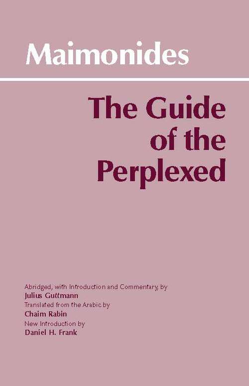 Book cover of The Guide of the Perplexed (Hackett Classics)