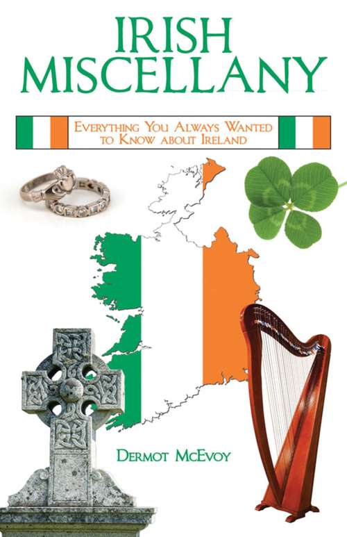 Book cover of Irish Miscellany: Everything You Always Wanted to Know About Ireland