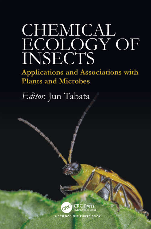 Book cover of Chemical Ecology of Insects: Applications and Associations with Plants and Microbes