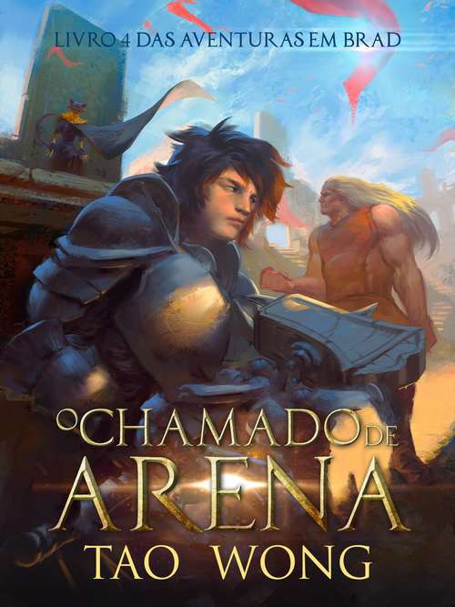 Book cover of O Chamado da Arena: Livro 4 das Aventuras em Brad (Aventuras em Brad #4)