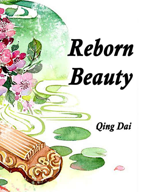 Book cover of Reborn Beauty: Volume 3 (Volume 3 #3)