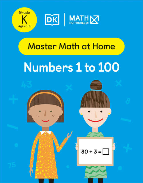 Book cover of Math - No Problem! Numbers 1 to 100, Kindergarten Ages 5 to 6 (Master Math at Home)