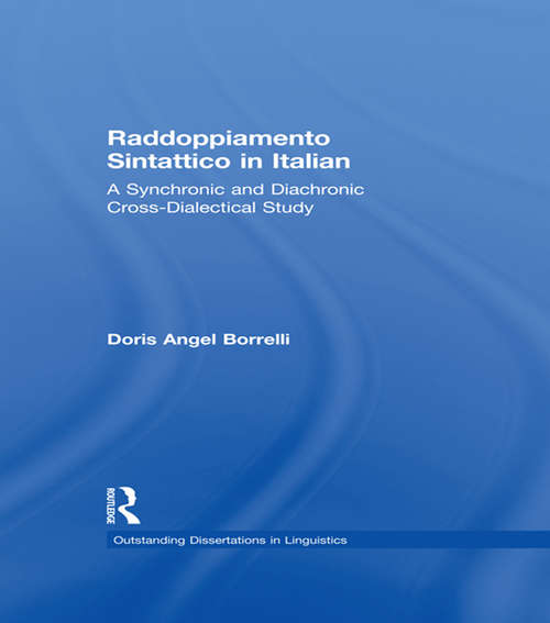 Book cover of Raddoppiamento Sintattico in Italian: A Synchronic and Diachronic Cross-Dialectical Study (Outstanding Dissertations in Linguistics)