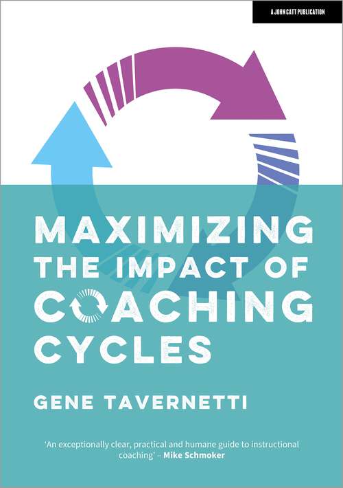 Book cover of Maximizing the Impact of Coaching Cycles