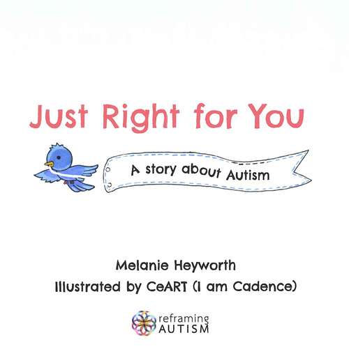 Book cover of Just Right for You: A Story About Autism