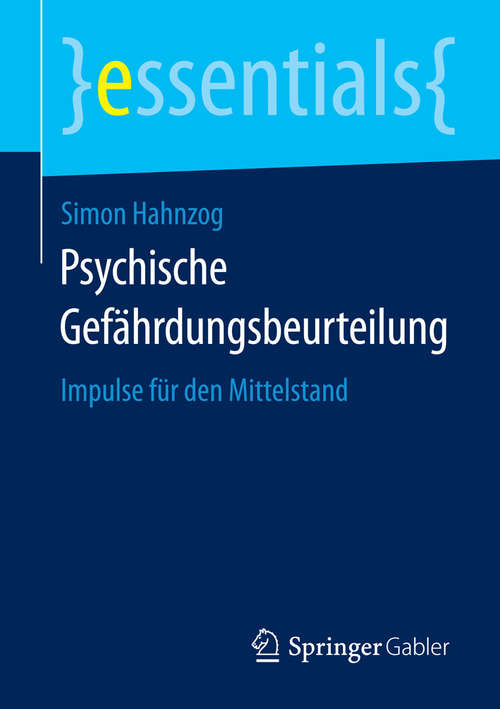 Book cover of Psychische Gefährdungsbeurteilung: Impulse für den Mittelstand (essentials)