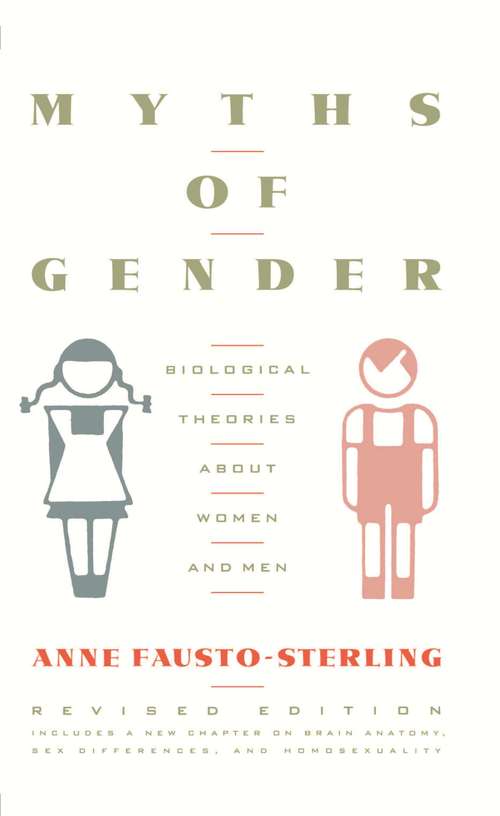 Book cover of Myths of Gender: Biological Theories about Women and Men