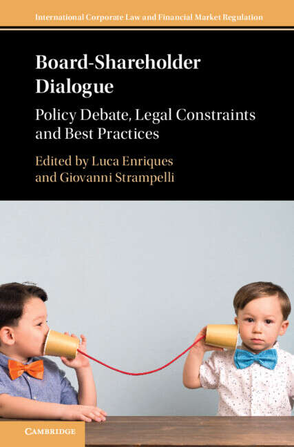 Book cover of Board-Shareholder Dialogue: Policy Debate, Legal Constraints and Best Practices (International Corporate Law and Financial Market Regulation)