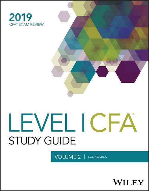 Book cover of Wiley Study Guide for 2019 Level I CFA Exam: Volume 2: Economics