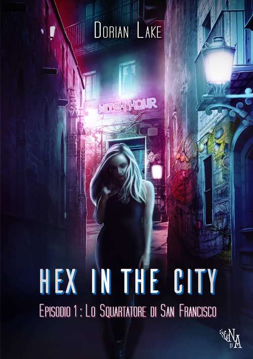 Book cover of Hex in the City  Episodio 1: Lo squartatore di San Francisco