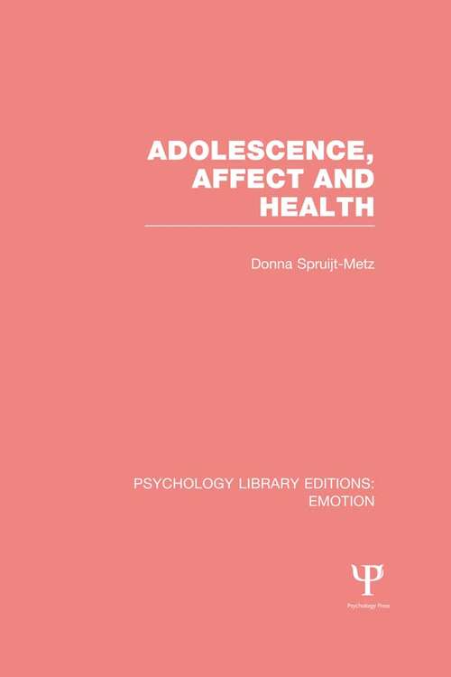Book cover of Adolescence, Affect and Health (Psychology Library Editions: Emotion)