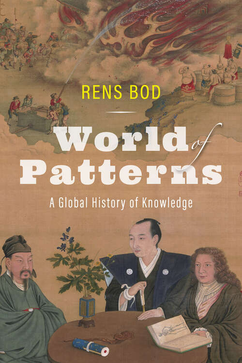 Book cover of World of Patterns: A Global History of Knowledge