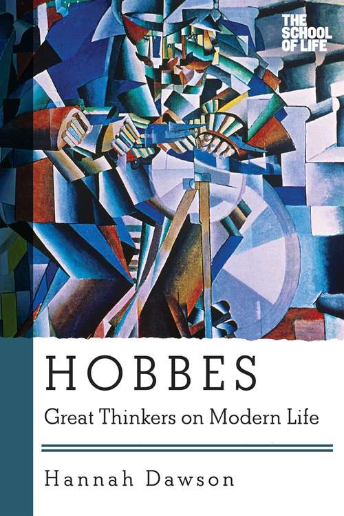 Book cover of Hobbes: Great Thinkers on Modern Life