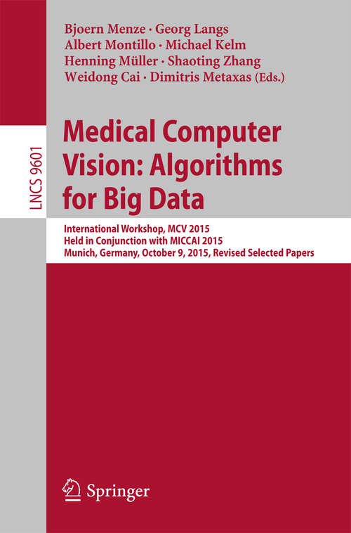Book cover of Medical Computer Vision: Algorithms for Big Data