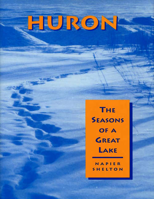 Book cover of Huron: The Seasons of a Great Lake