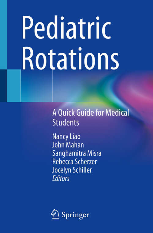 Book cover of Pediatric Rotations: A Quick Guide for Medical Students (2024)