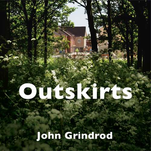 Book cover of Outskirts: Living Life on the Edge of the Green Belt
