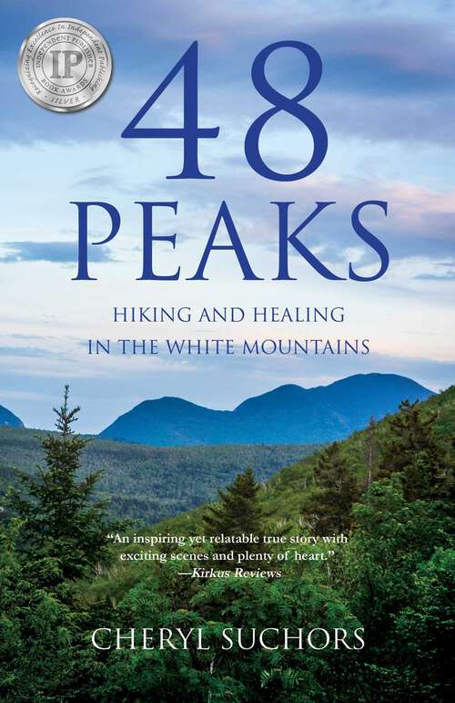 Book cover of 48 Peaks: Hiking and Healing in the White Mountains