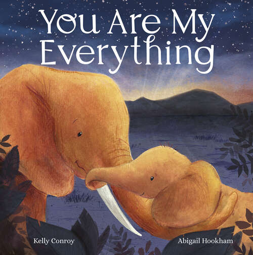 Book cover of You Are My Everything