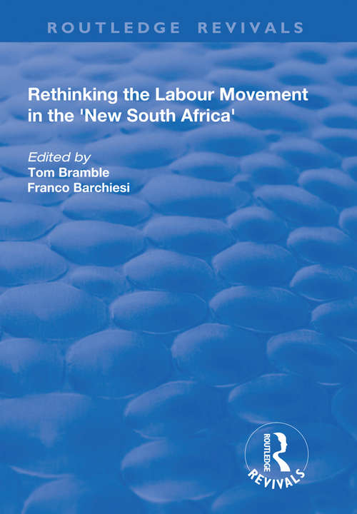 Book cover of Rethinking the Labour Movement in the 'New South Africa' (The\making Of Modern Africa Ser.)