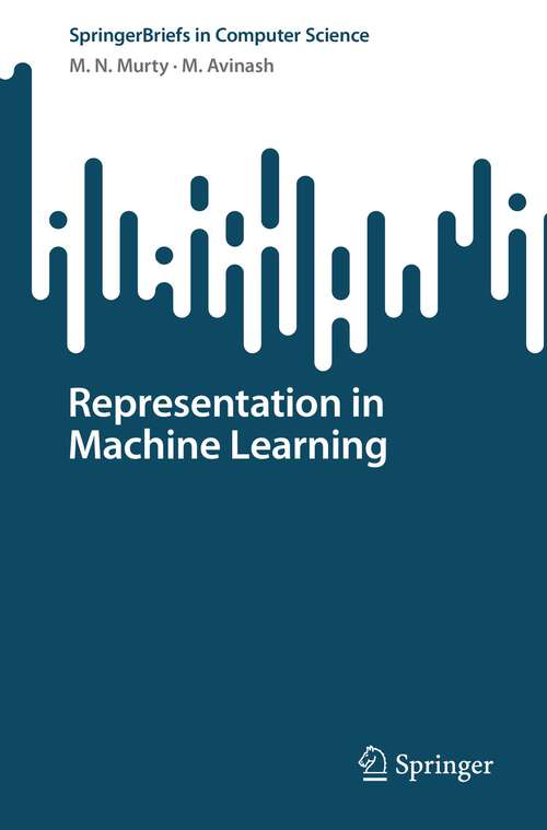Book cover of Representation in Machine Learning (1st ed. 2023) (SpringerBriefs in Computer Science)